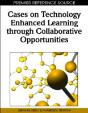 Cases On Technology Enhanced Learning Through Collaborative Opportunities - Preview