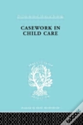 Casework In Childcare