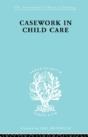 Casework In Childcare - Preview