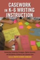 Casework In Kâ€“6 Writing Instruction