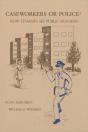 Caseworkers Or Police? - Preview