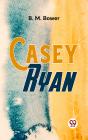 Casey Ryan - Preview