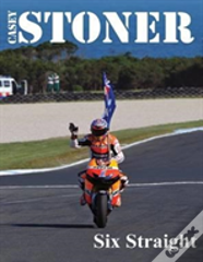 Casey Stoner Six Straight