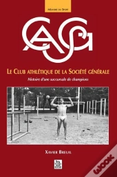 Casg ; Le Club Athlétique De La Société Générale