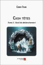 Cash Têtes Tome 2 : Seuil De Déclenchement - Preview