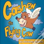 Cashew The Flying Cow