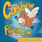 Cashew The Flying Cow - Preview