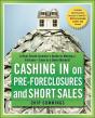 Cashing In On Pre-Foreclosures And Short Sales - Preview