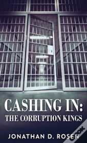 Cashing In: The Corruption Kings