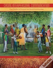 Capa do artigo Casing Interpersonal Communication: Case Studies In Personal And Social Relationships