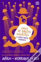 Casos De Direito Galáctico E Outros Textos Esquecidos