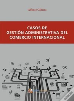 Capa do artigo Casos De Gestión Administrativa Del Comercio Internacional