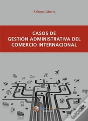 Capa do artigo Casos De Gestión Administrativa Del Comercio Internacional