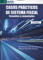Casos Prácticos De Sistema Fiscal: Resueltos Y Comentados - Preview