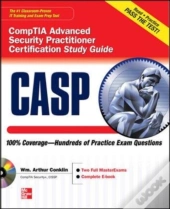 Casp Comptia Advanced Security Practitioner Certification Study Guide (Exam Cas-001)
