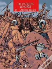 Casque D'Agris T.2 L'Or Des Senons (Ned)