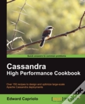 Cassandra High Performance Cookbook