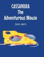 Cassandra The Adventurous Mouse - Preview