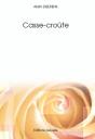Casse-Croute - Preview
