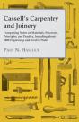 Cassell'S Carpentry And Joinery - Comprising Notes On Materials, Processes, Principles, And Practice, Including About 1000 Engravings And Twelve Plates - Preview