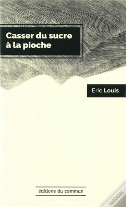 Capa do artigo Casser Du Sucre A La Pioche