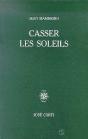 Casser Les Soleils - Preview