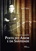 Cassiano Guimarães - Poeta do Amor e da Santidade