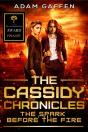 Cassidy Chronicles - The Spark Before The Fire - Preview