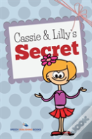 Cassie And Lilly'S Secret