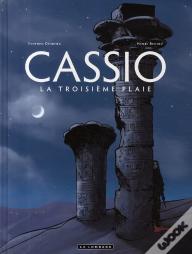 Cassio Tome 3 ; La Troisième Plaie