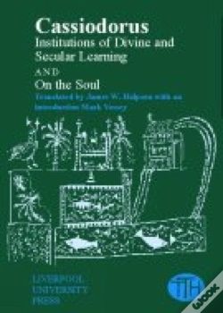 Capa do artigo Cassiodorus: Institutions Of Divine And Secular Learning