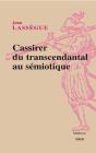 Cassirer ; Du Transcendantal Au Sémiotique - Preview