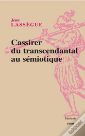 Capa do artigo Cassirer ; Du Transcendantal Au Sémiotique