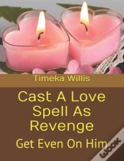 Capa do artigo Cast A Love Spell As Revenge