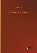 Cast Away In The Cold