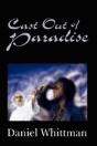 Cast Out Of Paradise - Preview