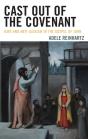 Cast Out Of The Covenant - Preview