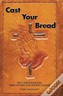 Cast Your Bread