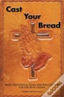 Cast Your Bread