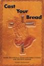 Cast Your Bread - Preview