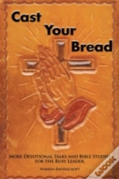Cast Your Bread