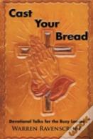 Cast Your Bread