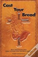 Cast Your Bread