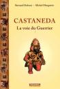 Castaneda, La Voie Du Guerrier - Preview