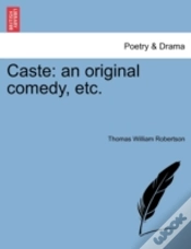 Capa do artigo Caste: An Original Comedy, Etc.