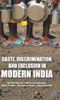 Caste, Discrimination, And Exclusion In Modern India - Preview