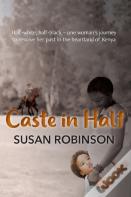 Caste In Half