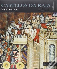 Castelos da Raia - Volume I - Beira