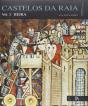 Castelos da Raia - Volume I - Beira - Preview