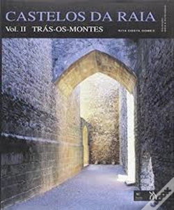 Capa do artigo Castelos da Raia - Volume II - Trás-os-Montes
